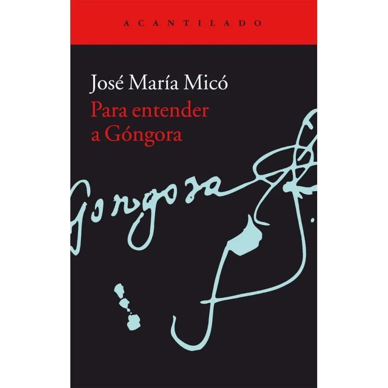 PARA ENTENDER A GONGORA