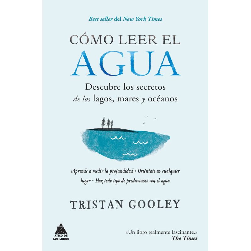 COMO LEER EL AGUA DESCUBRE LOS SECRETOS DE LOS LAGOS MARES Y OCEANOS