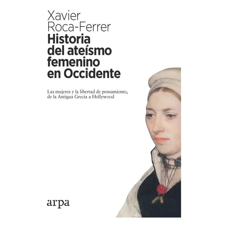 HISTORIA DEL ATEISMO FEMENINO EN OCCIDENTE