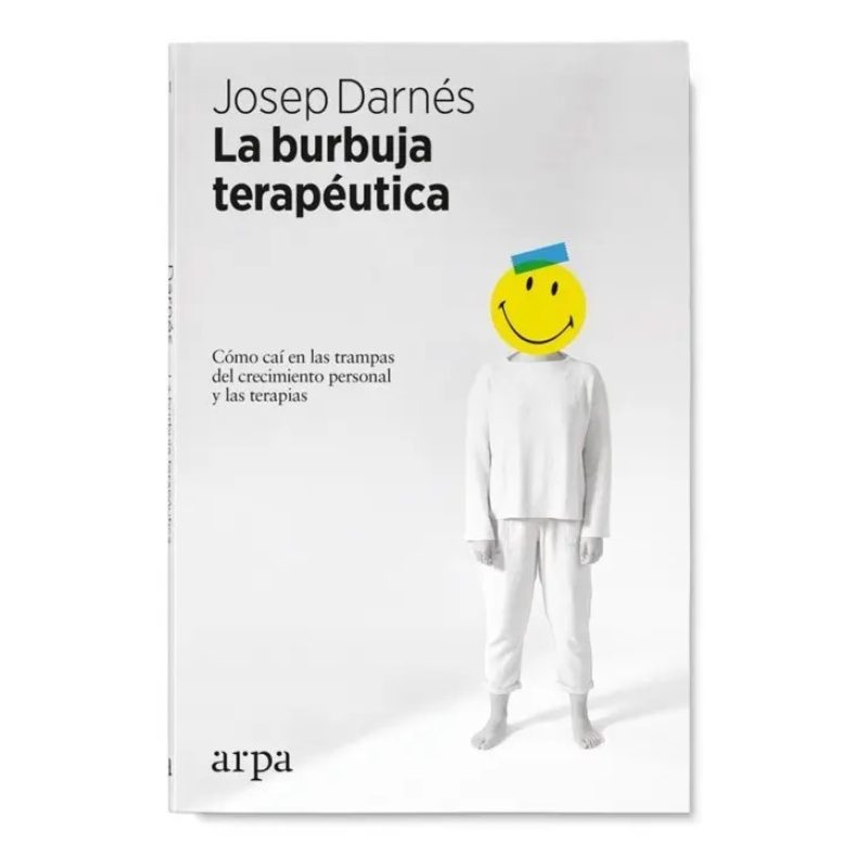 BURBUJA TERAPEUTICA COMO CAI EN LAS TRAMPAS DEL CRECIMIENTO PERSONAL Y LAS TERAPIAS