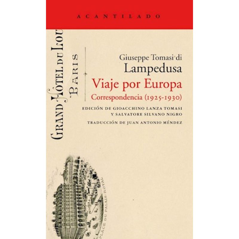 VIAJE POR EUROPA CORRESPONDENCIA (1925-1930) (COLECCION EL ACANTILADO 355)