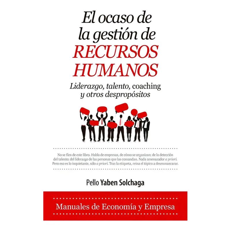 OCASO DE LA GESTION DE RECURSOS HUMANOS (COLECCION MANUALES DE ECONOMIA Y EMPRESA)