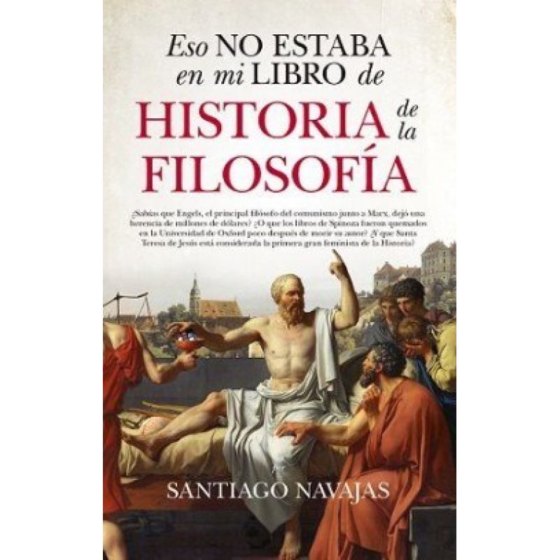 ESO NO ESTABA EN MI LIBRO DE HISTORIA DE LA FILOSOFIA