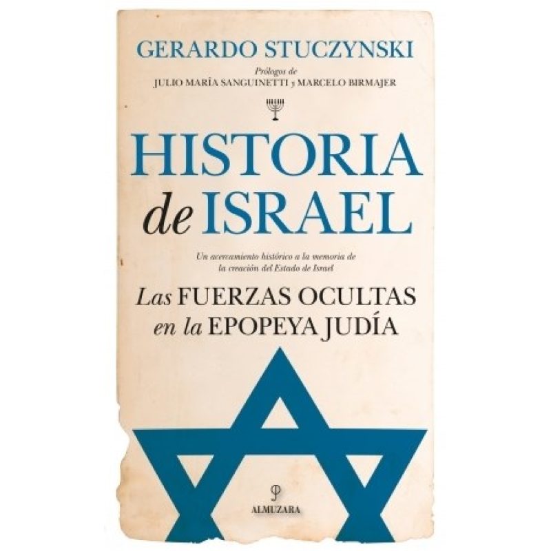 HISTORIA DE ISRAEL LAS FUERZAS OCULTAS EN LA EPOPEYA JUDIA