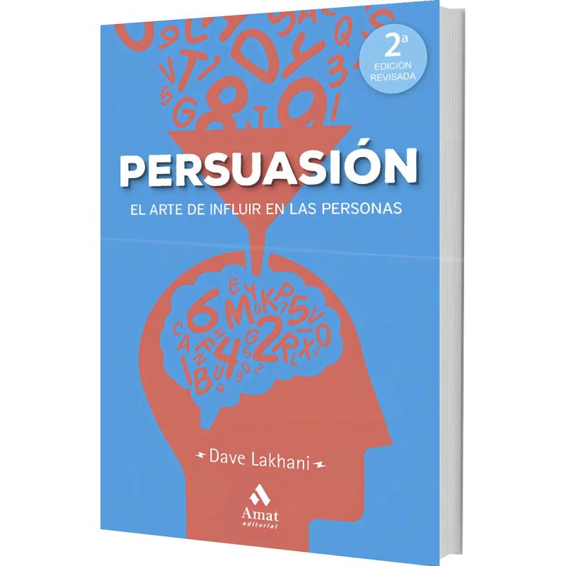 PERSUASION EL ARTE DE INFLUIR EN LAS PERSONAS