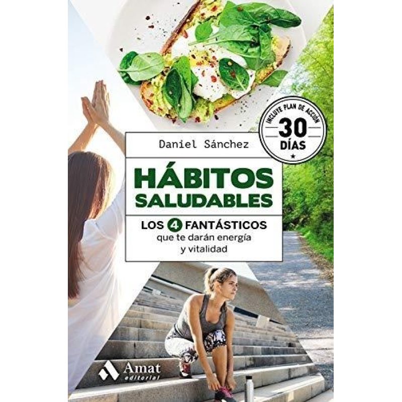 HABITOS SALUDABLES LOS 4 FANTASTICOS QUE TE DARAN ENERGIA Y VITALIDAD