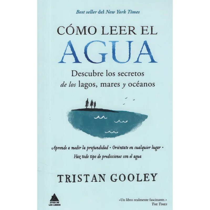 COMO LEER EL AGUA DESCUBRE LOS SECRETOS DE LOS LAGOS MARES Y OCEANOS (BOLSILLO)