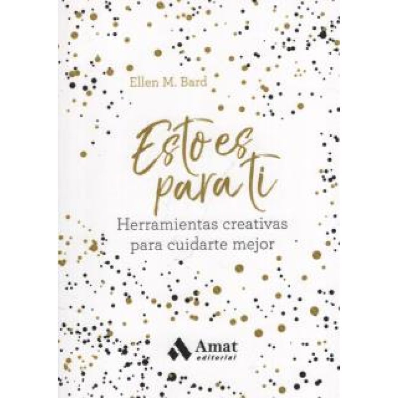 ESTO ES PARA TI HERRAMIENTAS CREATIVAS PARA CUIDARTE MEJOR
