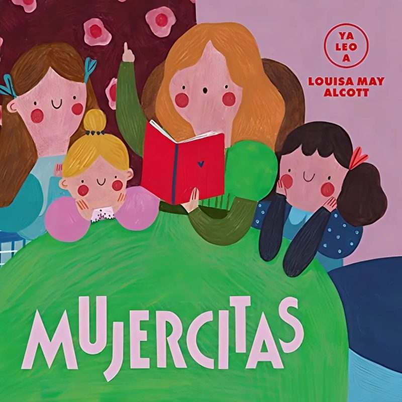 MUJERCITAS (COLECCION YA LEO A) (ILUSTRADO) (CARTONE)