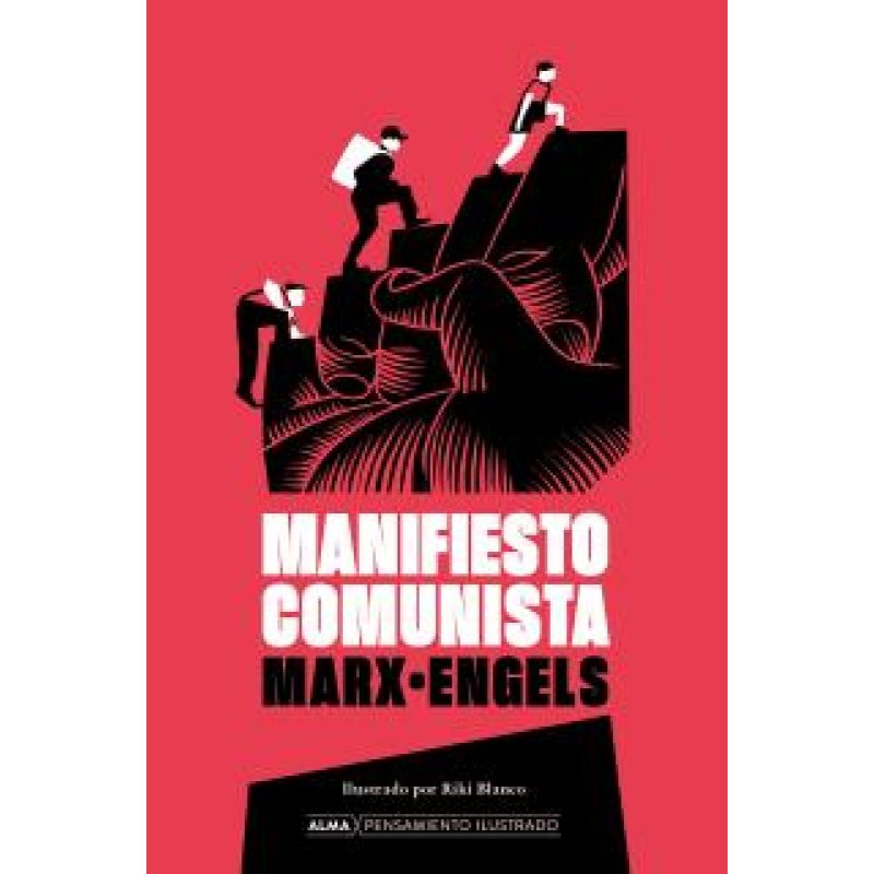 MANIFIESTO COMUNISTA (COLECCION PENSAMIENTO ILUSTRADO) (CARTONE)
