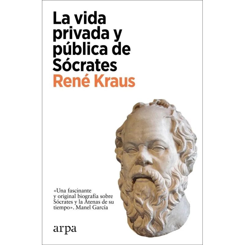 VIDA PRIVADA Y PUBLICA DE SOCRATES