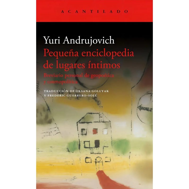 PEQUEÑA ENCICLOPEDIA DE LUGARES INTIMOS (EL ACANTILADO 452)