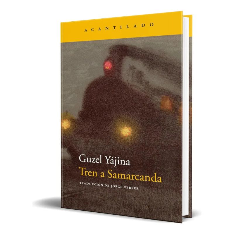 TREN A SAMARCANDA (NARRATIVA ACANTILADO 373)