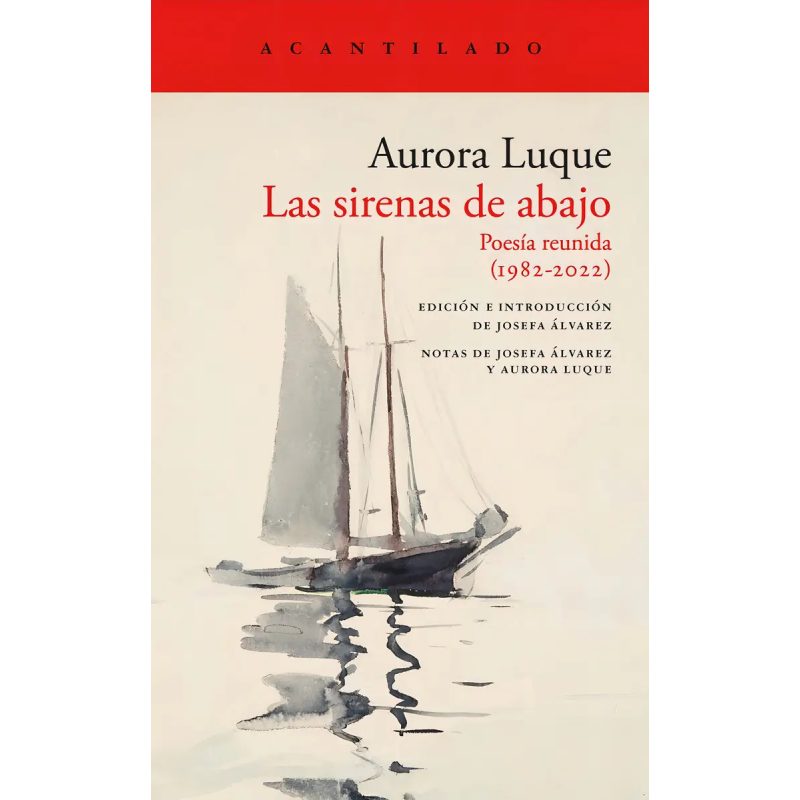 SIRENAS DE ABAJO POESIA REUNIDA (1982-2022)