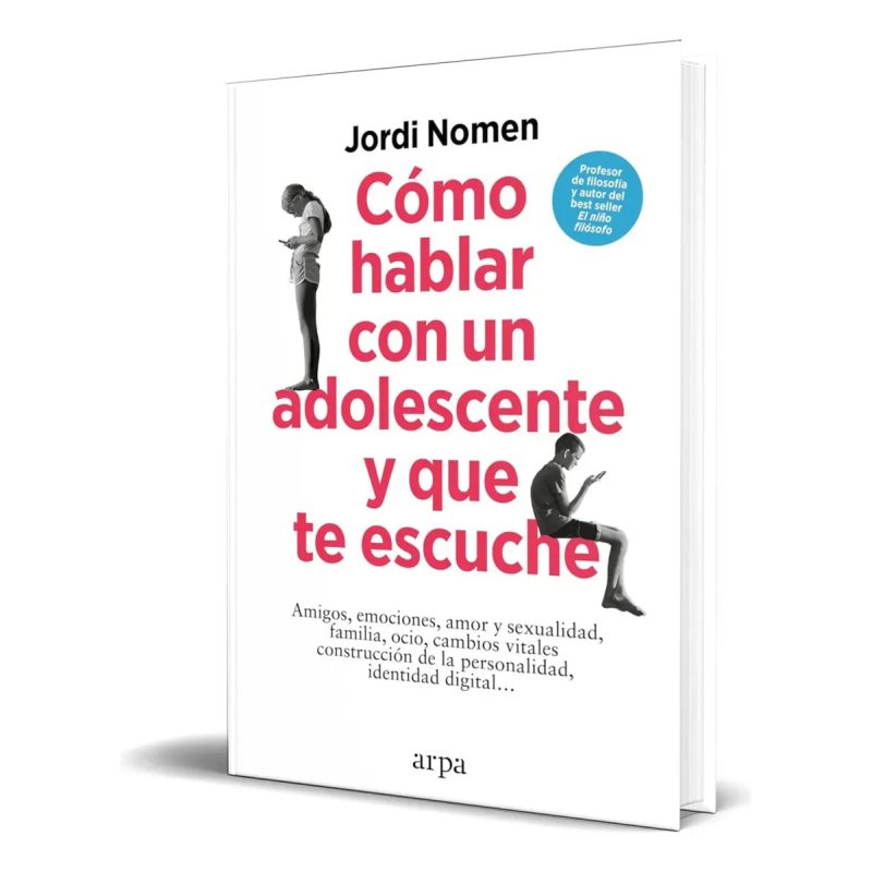 COMO HABLAR CON UN ADOLESCENTE Y QUE TE ESCUCHE