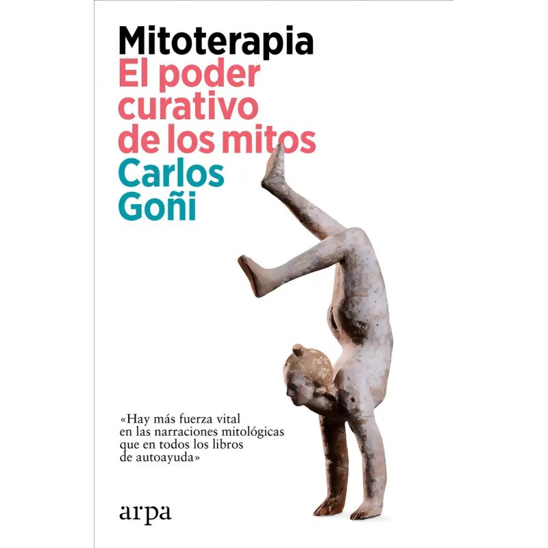 MITOTERAPIA EL PODER CURATIVO DE LOS MITOS