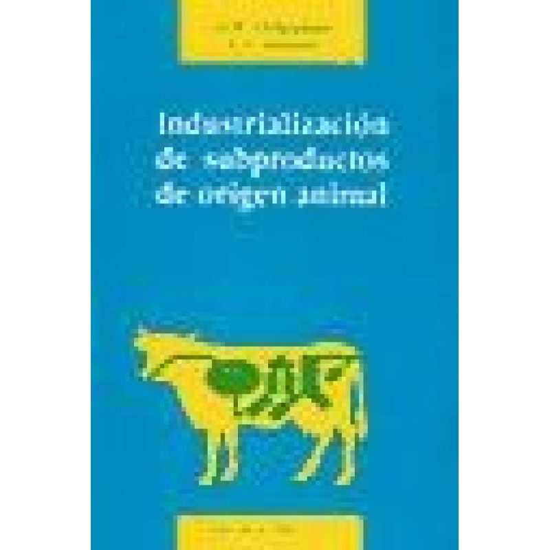 INDUSTRIALIZACION DE SUBPRODUCTOS DE ORIGEN ANIMAL