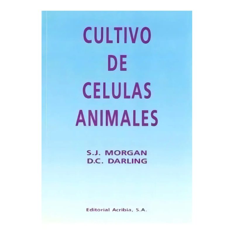 CULTIVO DE CELULAS ANIMALES (ILUSTRADO)