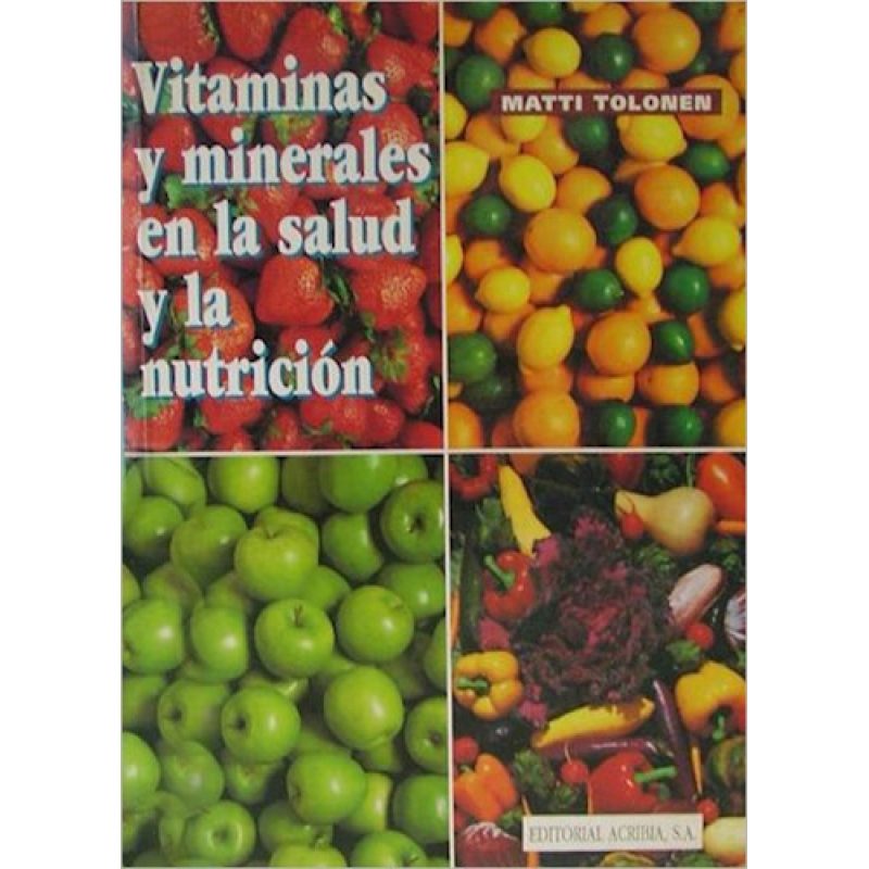 VITAMINAS Y MINERALES EN LA SALUD Y LA NUTRICION