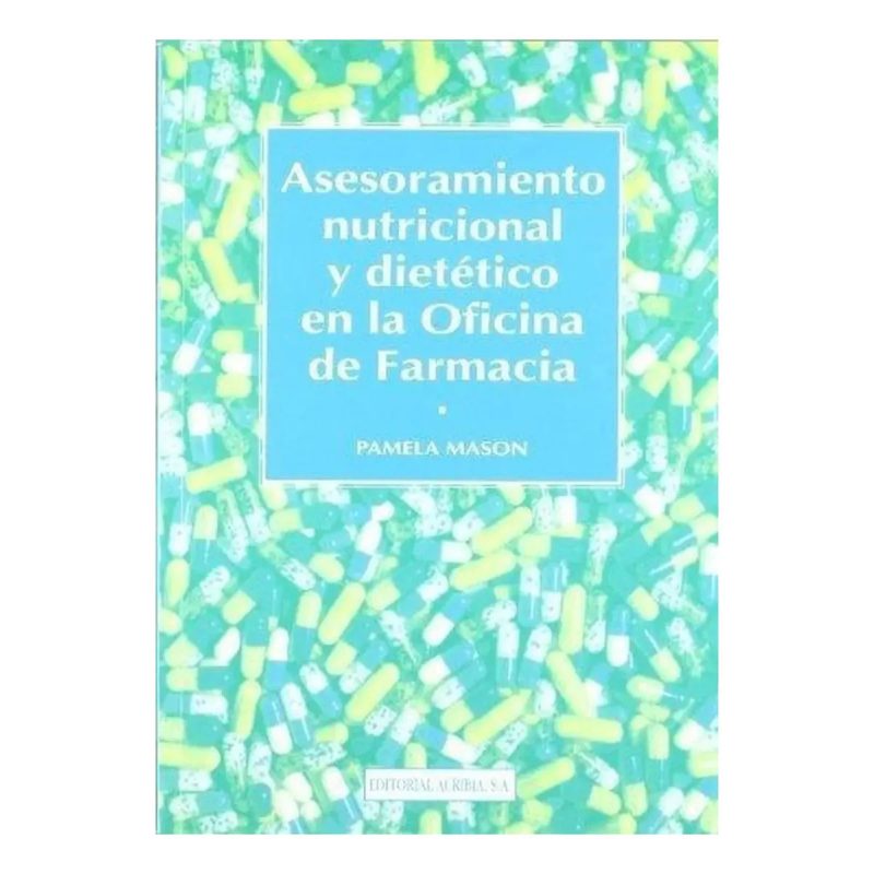 ASESORAMIENTO NUTRICIONAL Y DIETETICO EN LA OFICINA DE FARMACIA