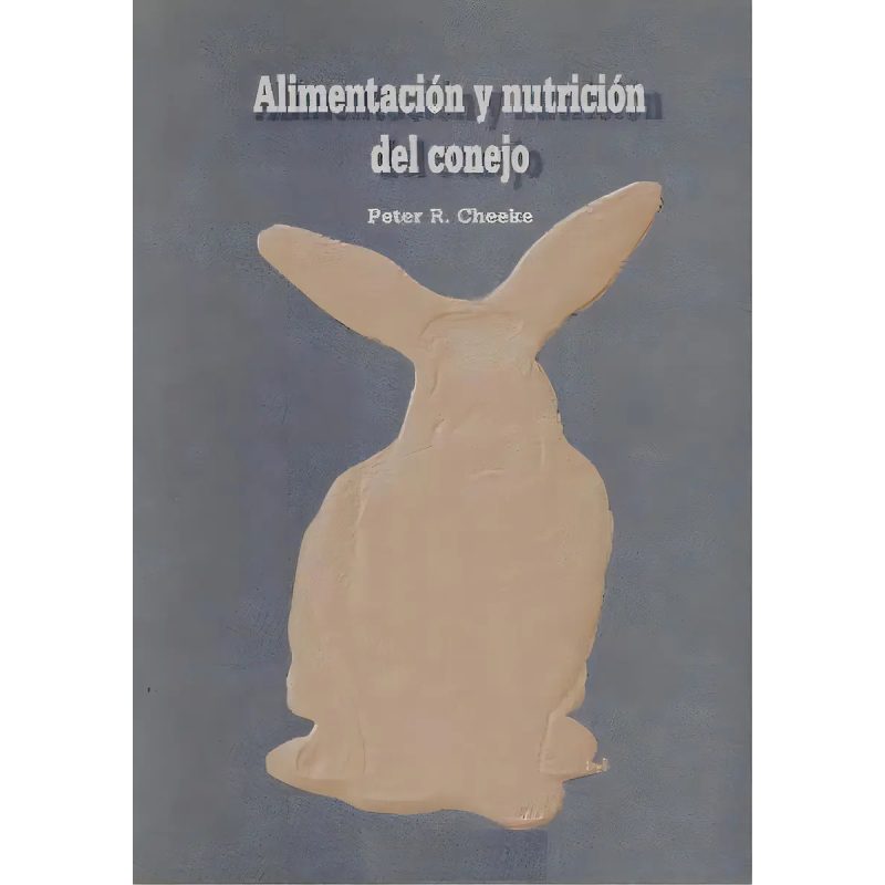 ALIMENTACION Y NUTRICION DEL CONEJO