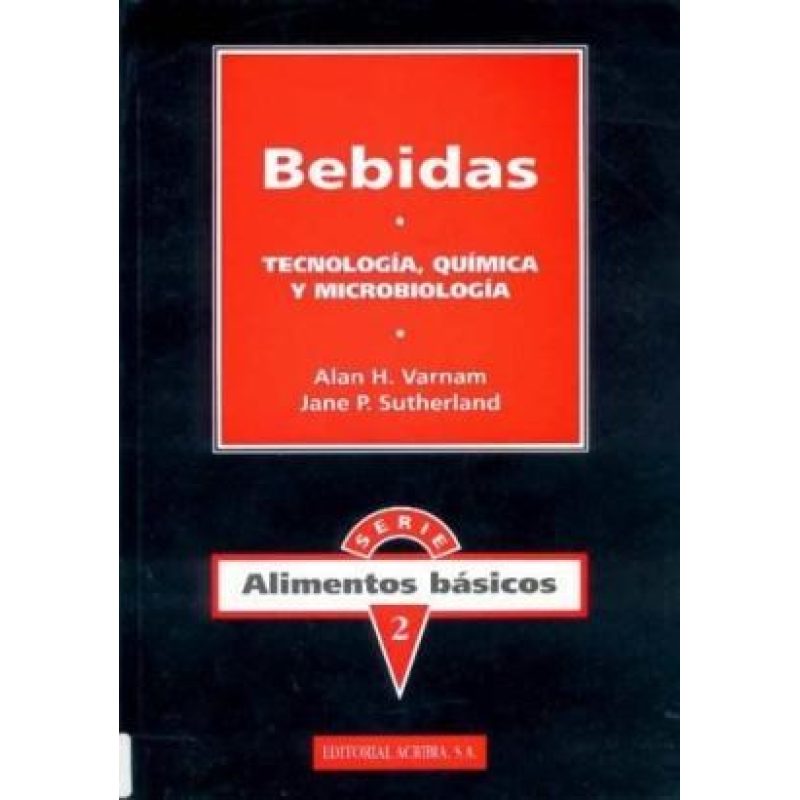BEBIDAS TECNOLOGIA QUIMICA Y MICROBIOLOGIA (SERIE ALIMENTOS BASICOS 2)
