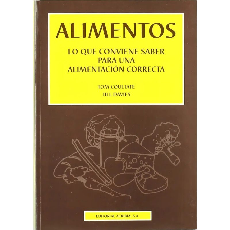 ALIMENTOS LO QUE CONVIENE SABER PARA UNA ALIMENTACION CORRECTA