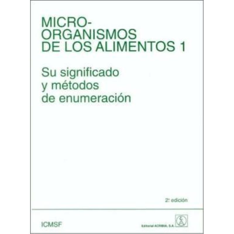 MICROORGANISMOS DE LOS ALIMENTOS 1 SU SIGNIFICADO Y METODOS DE ENUMERACION