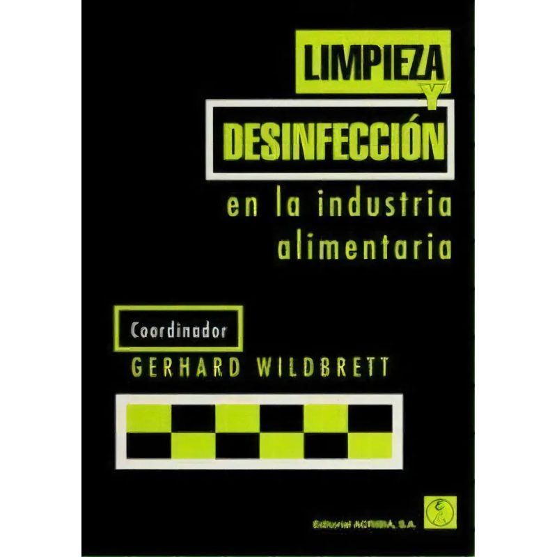 LIMPIEZA Y DESINFECCION EN LA INDUSTRIA ALIMENTARIA