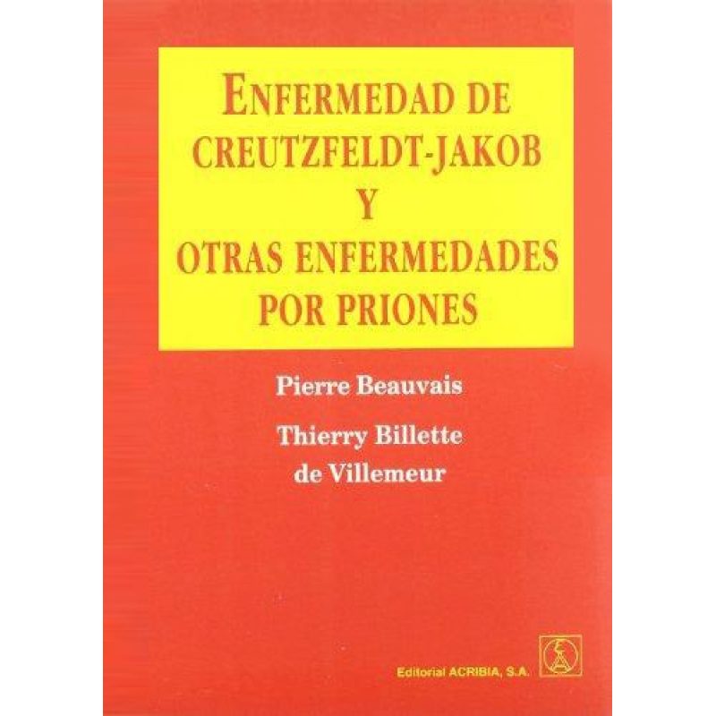 ENFERMEDAD DE CREUTZFELDT JAKOB Y OTRAS ENFERMEDADES POR PRIONES