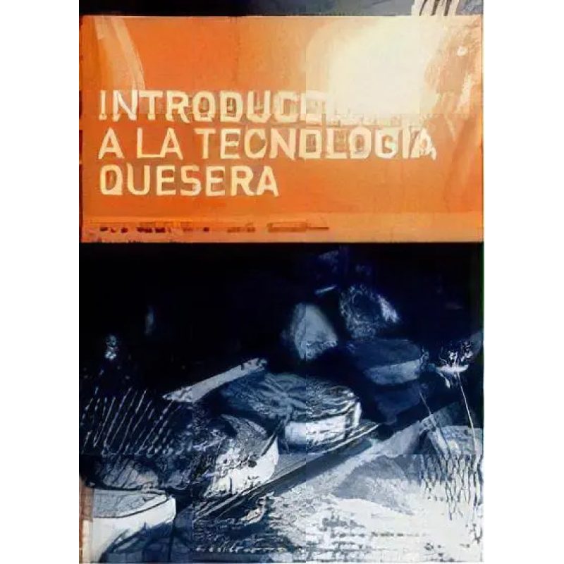 INTRODUCCION A LA TECNOLOGIA QUESERA
