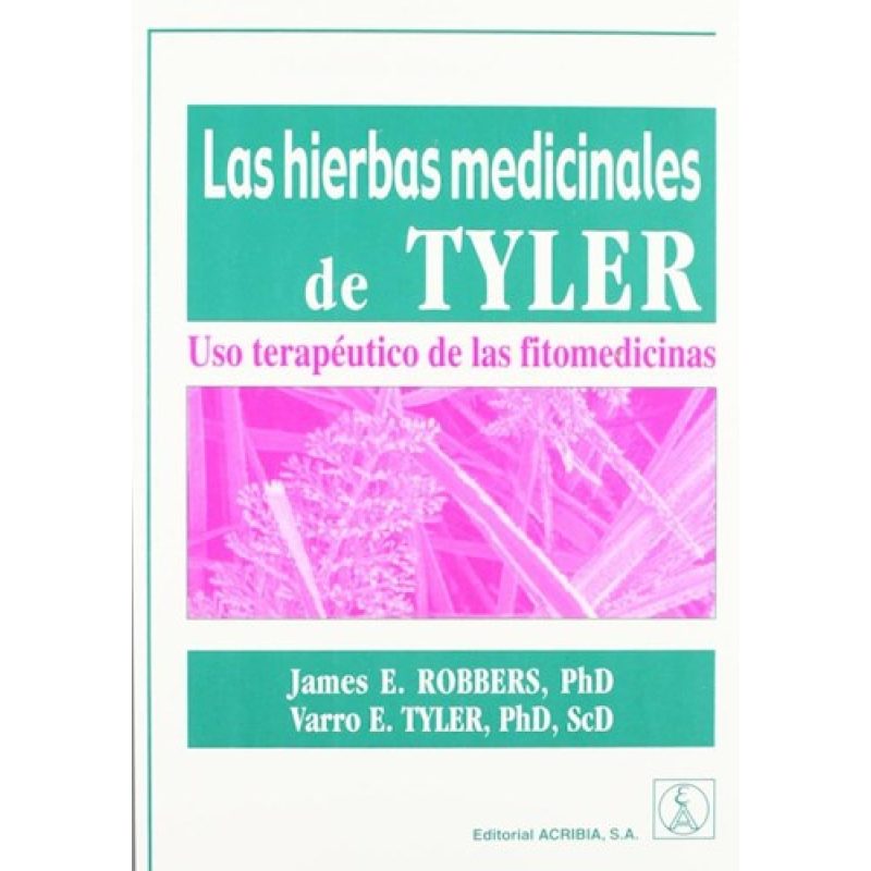 HIERBAS MEDICINALES DE TYLER USO TERAPEUTICO DE LAS FITOMEDICINAS