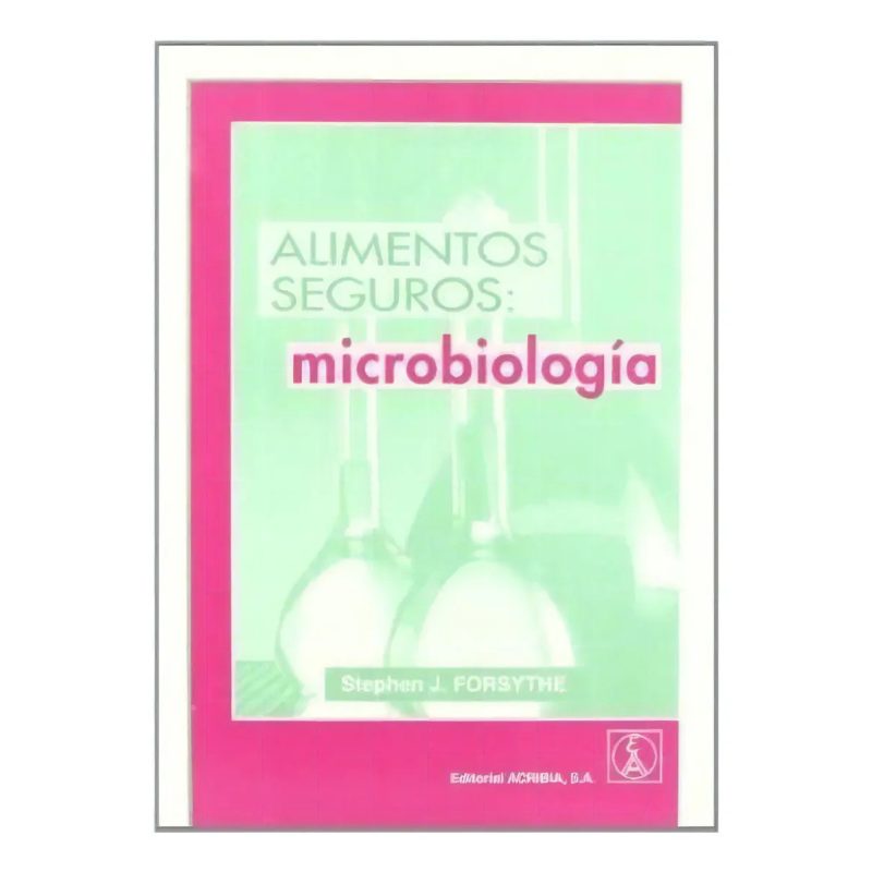 ALIMENTOS SEGUROS MICROBIOLOGIA
