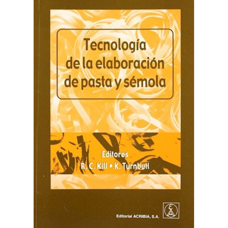 TECNOLOGIA DE LA ELABORACION DE PASTA Y SEMOLA
