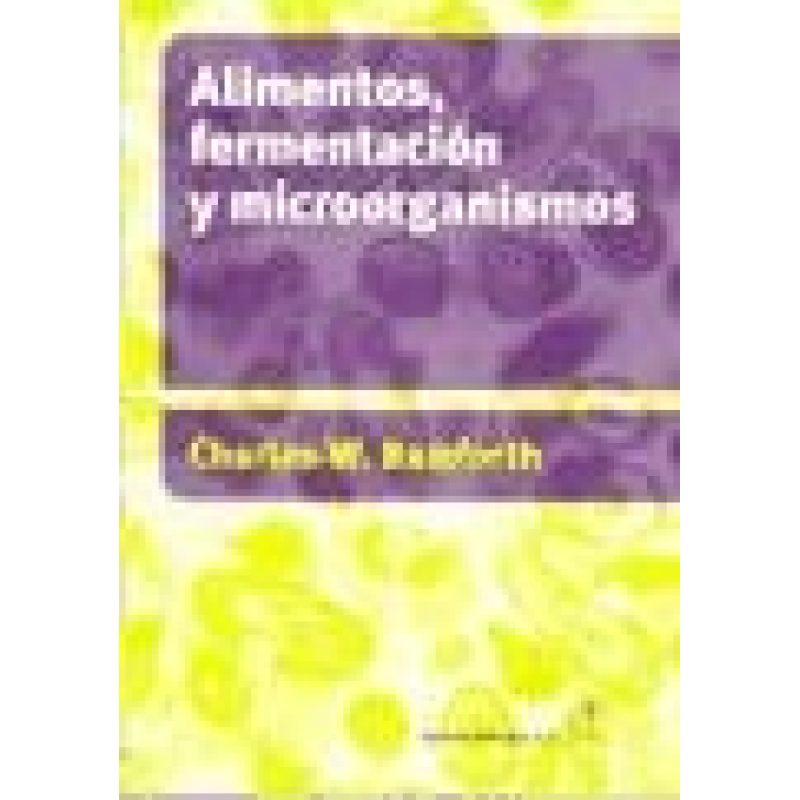 ALIMENTOS FERMENTACION Y MICROORGANISMOS