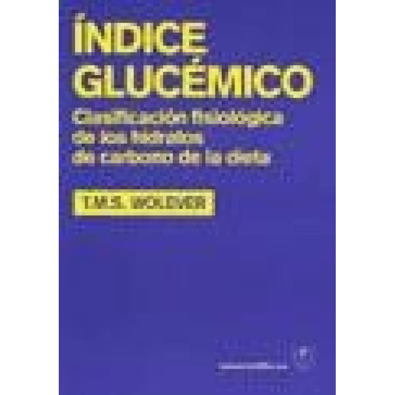 INDICE GLUCEMICO CLASIFICACION FISIOLOGICA DE LOS HIDRATOS DE CARBONO A LA DIETA