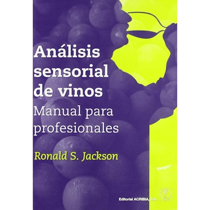 ANALISIS SENSORIAL DE VINOS MANUAL PARA PROFESIONALES