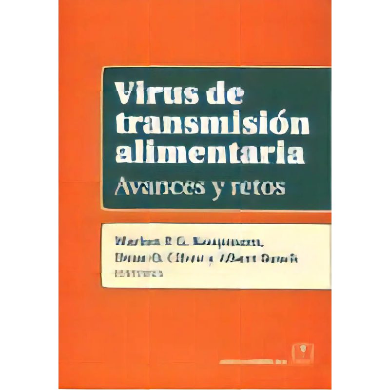 VIRUS DE TRANSMISION ALIMENTARIA AVANCES Y RETOS