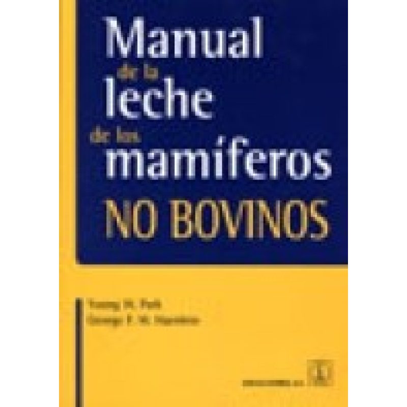 MANUAL DE LA LECHE DE LOS MAMIFEROS NO BOVINOS