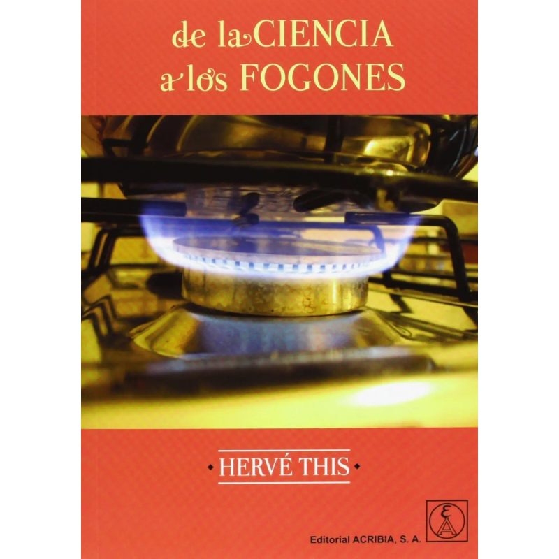DE LA CIENCIA A LOS FOGONES