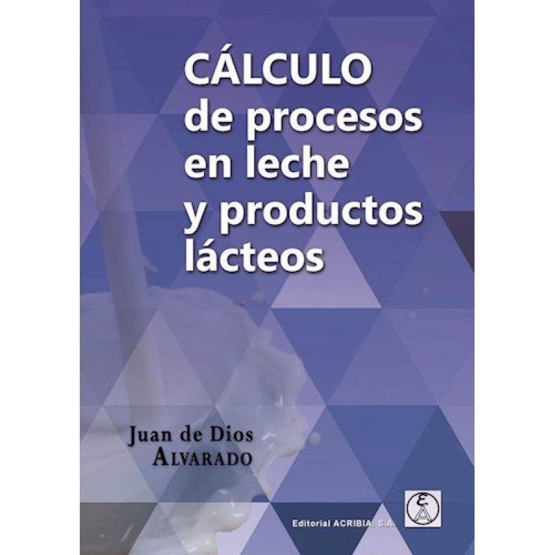 CALCULO DE PROCESOS EN LECHE Y PRODUCTOS LACTEOS