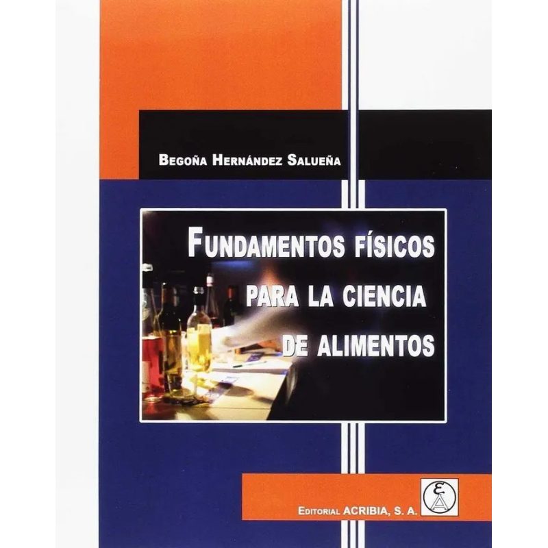 FUNDAMENTOS FISICOS PARA LA CIENCIA DE ALIMENTOS