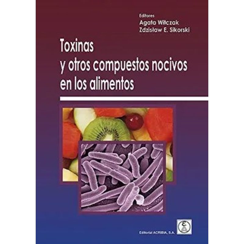TOXINAS Y OTROS COMPUESTOS NOCIVOS EN LOS ALIMENTOS