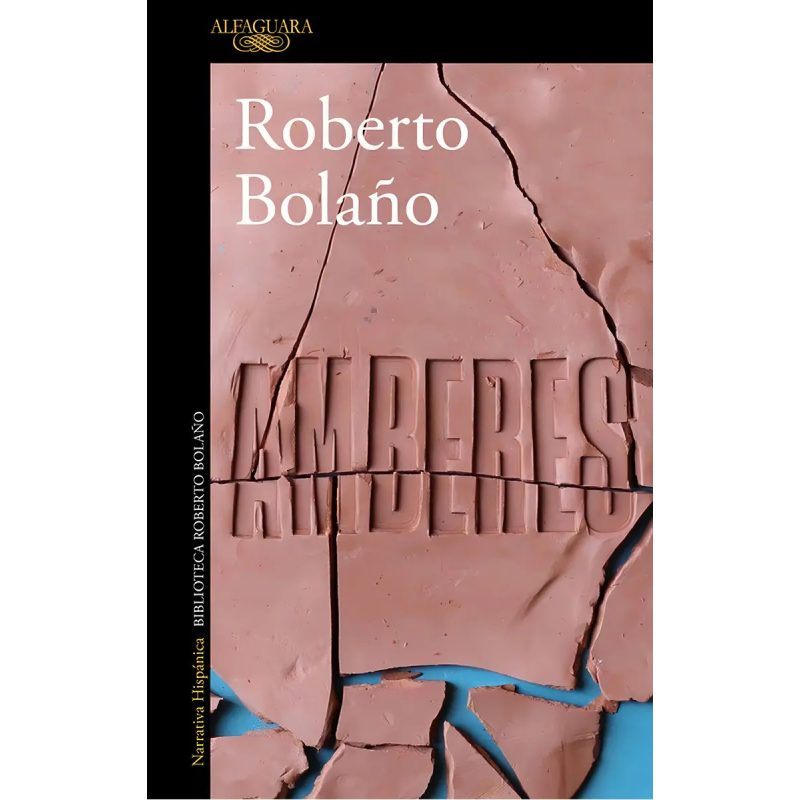 AMBERES (BIBLIOTECA ROBERTO BOLAÑO) (RUSTICA)