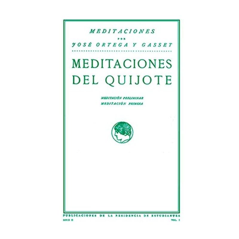 MEDITACIONES DEL QUIJOTE (MEDITACIONES / ESTUDIO INTRODUCTORIO Y APENDICE DE VARIANTES) (EDICION FAS