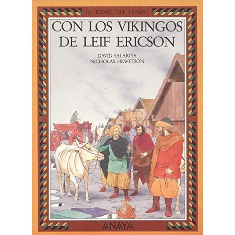 CON LOS VIKINGOS DE LEIF ERICSON (TUNEL DEL TIEMPO)