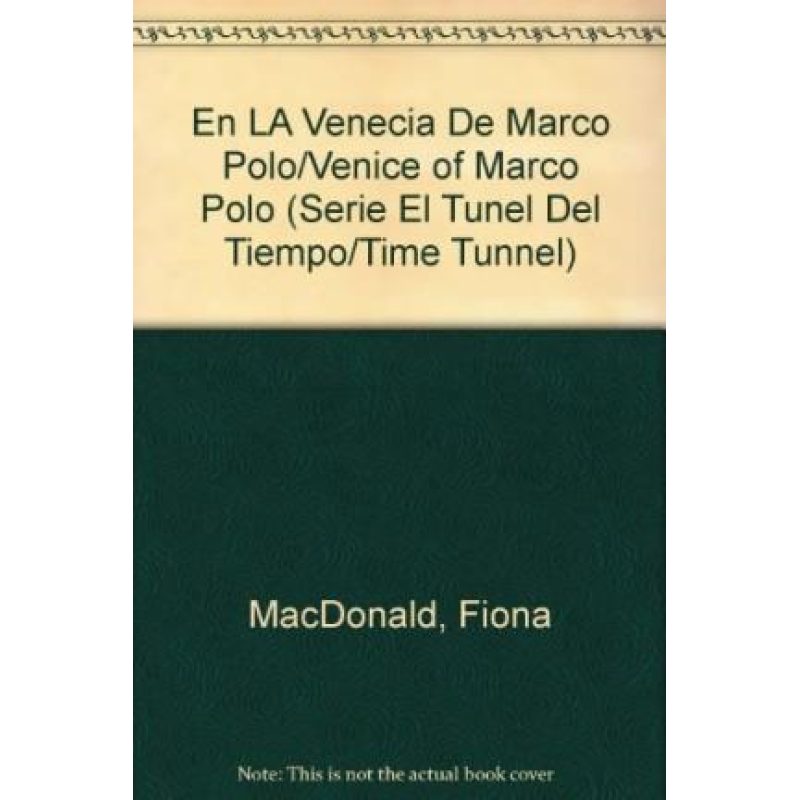 EN LA VENECIA DE MARCO POLO (TUNEL DEL TIEMPO)
