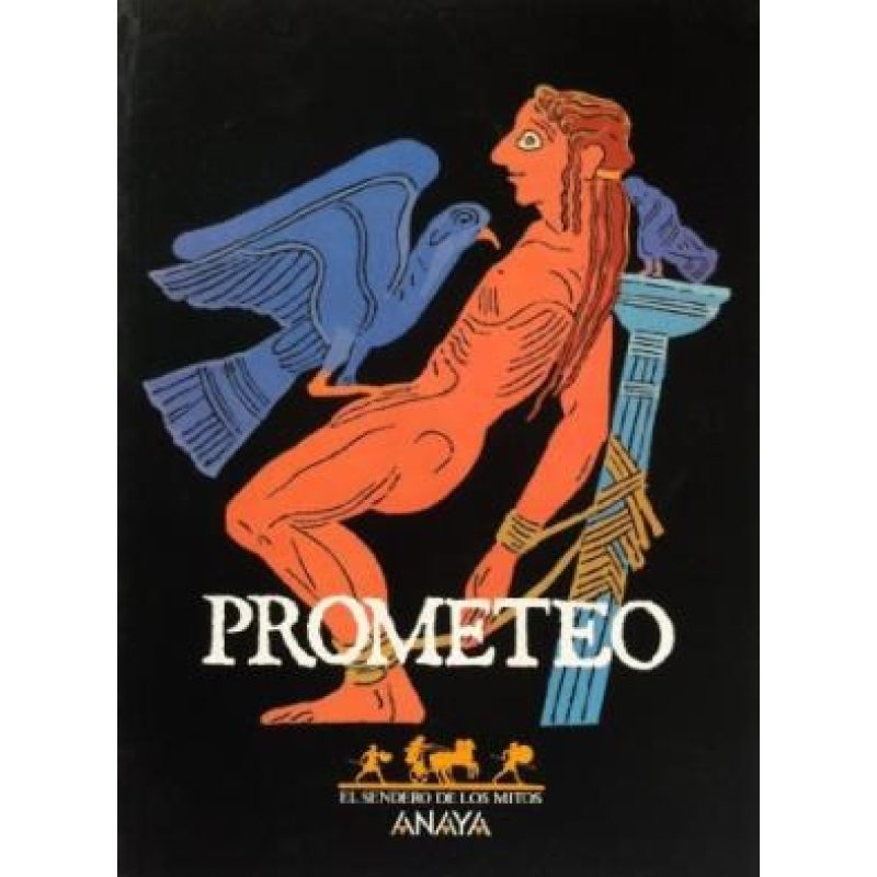 PROMETEO (SENDERO DE LOS MITOS)