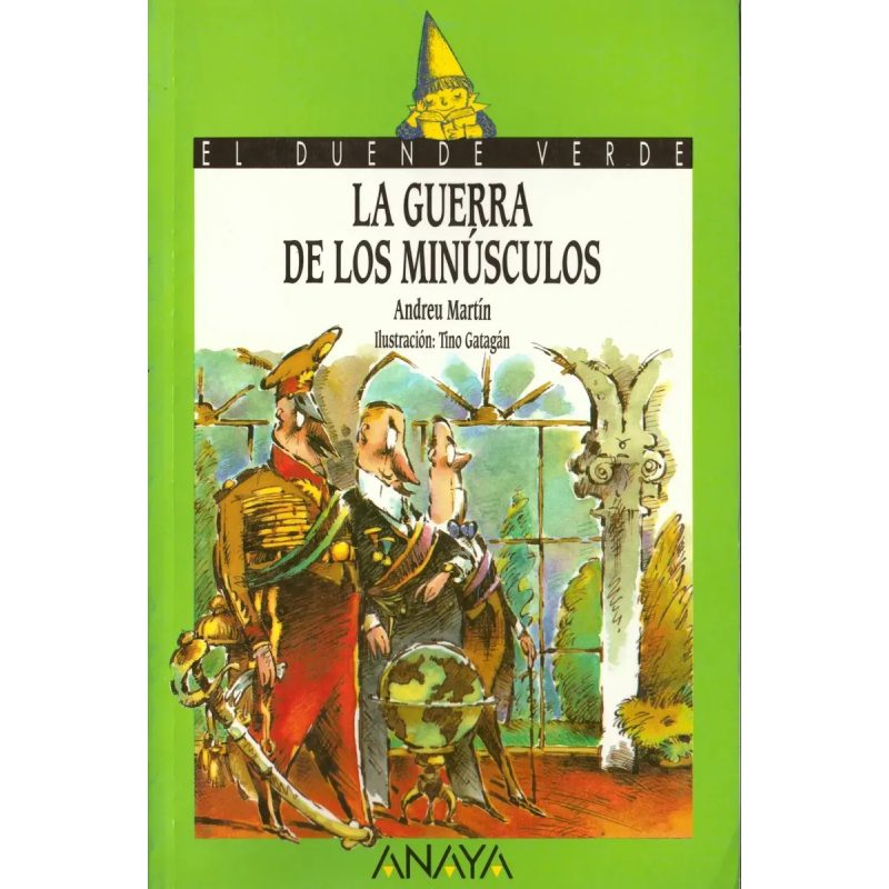 GUERRA DE LOS MINUSCULOS (DUENDE VERDE)
