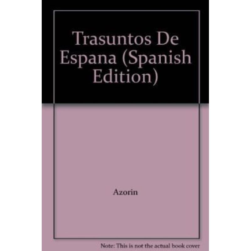 TRASUNTOS DE ESPAÑA (COLECCION AUSTRAL 47)